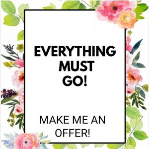 EVERYTHING MUST GO!